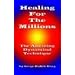 Healing For The Millions