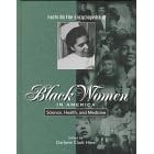 Facts on File Encyclopedia of Black Women in America: Science, Health, and Medicine