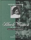 Facts on File Encyclopedia of Black Women in America: Science, Health, and Medicine (Facts on File Encyclopedia of Black Women in America)