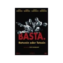 Basta. Rotwein oder Totsein