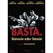 Basta. Rotwein oder Totsein