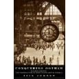 Conquering Gotham: A Gilded Age Epic: The Construction of Penn Station and Its Tunnels