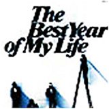 The Best Year of My Life