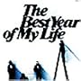 The Best Year of My Life