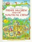 Pirate McGrew and His Nautical Crew (Rhyming Stories Series)