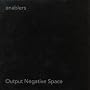 Output Negative Space