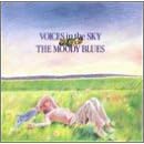 Click here to buy Voices in the Sky: The Best of the Moody Blues by  The Moody Blues .