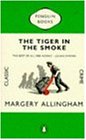 The Tiger in the Smoke (Penguin Classic Crime)