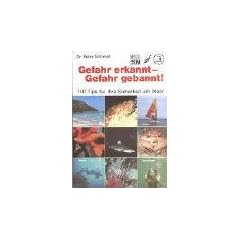 Gefahr erkannt, Gefahr gebannt!