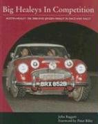Big Healeys in Competition: Austin-Healey 100, 3000 and Jensen Healey in Race and Rally (Crowood Autoclassics)