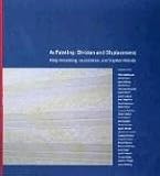 As Painting: Division and Displacement