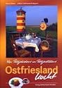 Ostfriesland kocht: Van Pottjekiekers un Pottjeslikkers