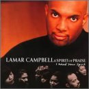 Lamar Campbell - I Need Your Spirit