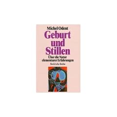 Geburt und Stillen. �ber die Natur elementarer Erfahrungen