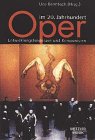 Produkt-Bild: Oper im 20. Jahrhundert. Entwicklungstendenzen und Komponisten