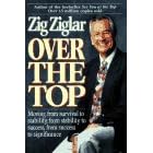 Over the Top: Moving from Survival to Stability, from Stability to Success, from Success to Significance
