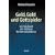 Geld, Gold und Gottspieler: Am Vorabend der n�chsten Weltwirtschaftskrise