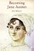 Books : Becoming Jane Austen: A Life