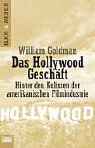 Produkt-Bild: Das Hollywood-Gesch&auml;ft. Hinter den Kulissen der amerikanischen Filmindustrie.