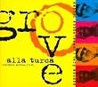 Groove Alla Turca [Digipack]