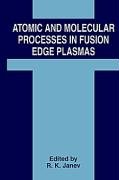 atomic and molecular processes in fusion edge plasmas nato challenges of modern society 19