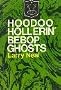 Hoodoo Hollerin' Bebop Ghosts