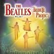 The Beatles Tribute Project: Volume I