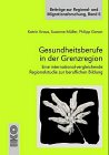 Gesundheitsberufe in der Grenzregion - Katrin Kraus, Susanne M&uuml;ller, Philipp Gonon