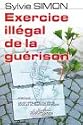 Exercice illégal de la guérison