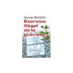 Exercice ill�gal de la gu�rison
