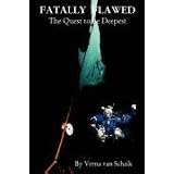 Fatally Flawed - The Quest to be Deepest