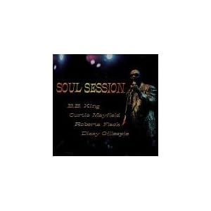 Soul Session by Curtis Mayfield, Billy Eckstine, Dizzy Gillespie, B.B. King, and Herbie Mann (Audio CD - 2000)