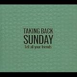 Music : Tell All Your Friends [Plus DVD]
