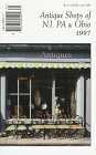 Antique Shops of Nj, Pa & Ohio: 1997
