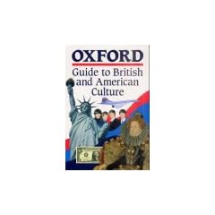 Oxford Guide to British and American Culture for Learners of English - Bisherige Ausgabe: Guide: Kartoniert