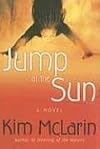 Jump at the Sun: A Novel