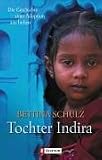 Tochter Indira: Die Geschichte einer Adoption aus Indien