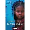 Tochter Indira: Die Geschichte einer Adoption aus Indien