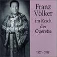 Franz V�lker im Reich der Operette
