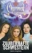 Charmed, Zauberhafte Schwestern, Bd. 21: Dunkle Vergeltung
