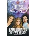 Charmed, Zauberhafte Schwestern, Bd. 21: Dunkle Vergeltung