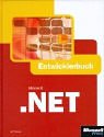 Microsoft . NET Entwicklerhandbuch.