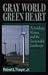 Gray World, Green Heart: Technology, Nature, and the Sustainable Landscape