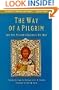 The Way of a Pilgrim and the Pilgrim Continues His Way