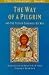 The Way of a Pilgrim and the Pilgrim Continues His Way