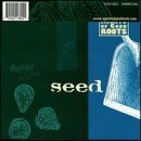 Seed by Agents Of Good Roots