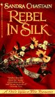 REBEL IN SILK (A Once Upon a Time Romance)