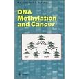 DNA Methylation and Cancer (Current Topics in Microbiology and Immunology) by Y. Ito, P. A. Jones, P. K. Vogt, and R. W. Compans