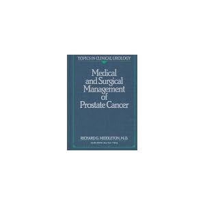 Click here to buy Medical and Surgical Management of Prostate Cancer (Topics in Clinical Urology) by Richard G. Middleton.