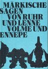 Märkische Sagen von Ruhr und Lenne, Volme und Ennepe
